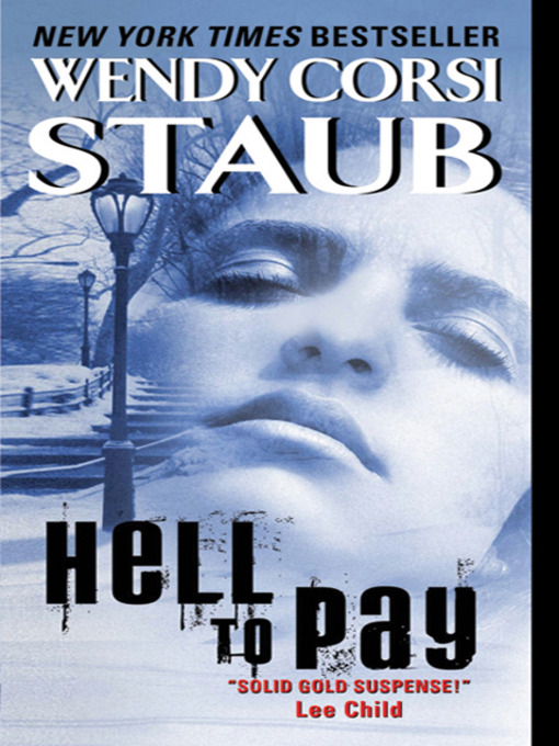 Title details for Hell to Pay by Wendy Corsi Staub - Available